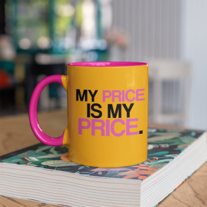 MY PRICE IS MY PRICE